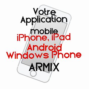 application mobile à ARMIX / AIN
