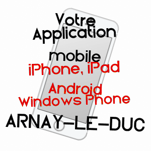application mobile à ARNAY-LE-DUC / CôTE-D'OR