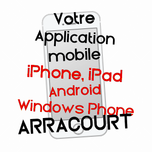 application mobile à ARRACOURT / MEURTHE-ET-MOSELLE