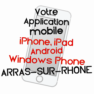 application mobile à ARRAS-SUR-RHôNE / ARDèCHE