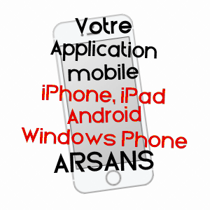application mobile à ARSANS / HAUTE-SAôNE