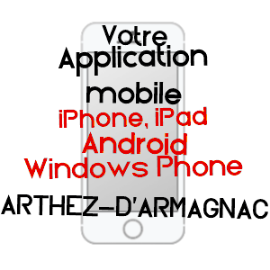 application mobile à ARTHEZ-D'ARMAGNAC / LANDES