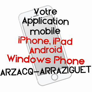 application mobile à ARZACQ-ARRAZIGUET / PYRéNéES-ATLANTIQUES