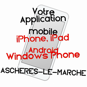 application mobile à ASCHèRES-LE-MARCHé / LOIRET