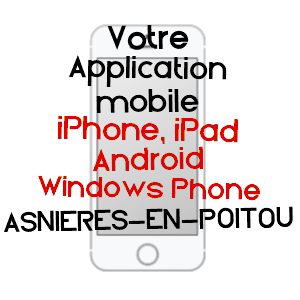 application mobile à ASNIèRES-EN-POITOU / DEUX-SèVRES