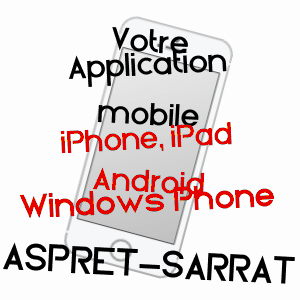 application mobile à ASPRET-SARRAT / HAUTE-GARONNE