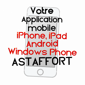 application mobile à ASTAFFORT / LOT-ET-GARONNE