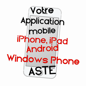 application mobile à ASTé / HAUTES-PYRéNéES