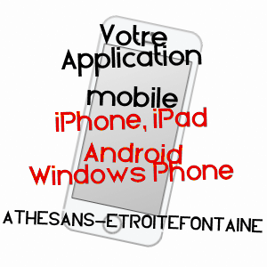 application mobile à ATHESANS-ETROITEFONTAINE / HAUTE-SAôNE