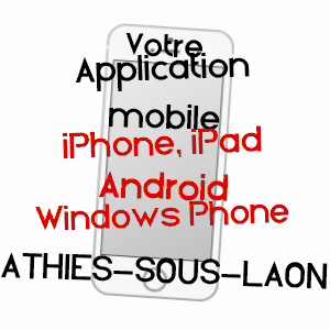 application mobile à ATHIES-SOUS-LAON / AISNE