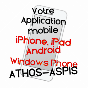 application mobile à ATHOS-ASPIS / PYRéNéES-ATLANTIQUES