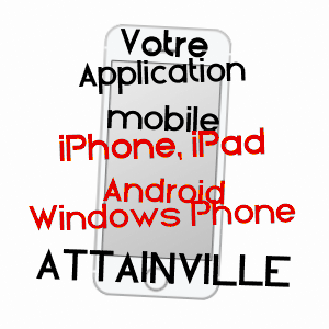 application mobile à ATTAINVILLE / VAL-D'OISE