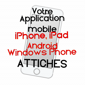 application mobile à ATTICHES / NORD