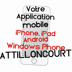 application mobile à ATTILLONCOURT / MOSELLE