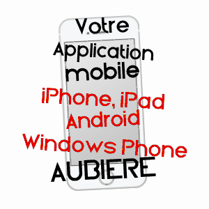 application mobile à AUBIèRE / PUY-DE-DôME