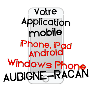 application mobile à AUBIGNé-RACAN / SARTHE