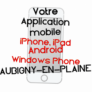 application mobile à AUBIGNY-EN-PLAINE / CôTE-D'OR