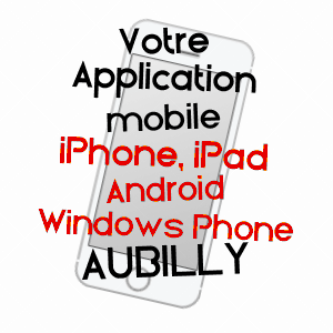 application mobile à AUBILLY / MARNE