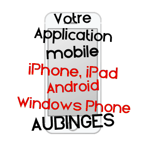 application mobile à AUBINGES / CHER