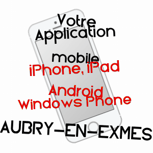 application mobile à AUBRY-EN-EXMES / ORNE