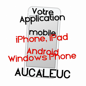 application mobile à AUCALEUC / CôTES-D'ARMOR