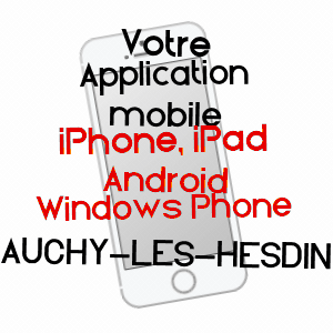 application mobile à AUCHY-LèS-HESDIN / PAS-DE-CALAIS