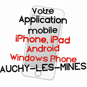 application mobile à AUCHY-LES-MINES / PAS-DE-CALAIS