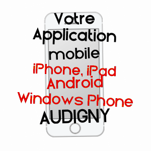 application mobile à AUDIGNY / AISNE