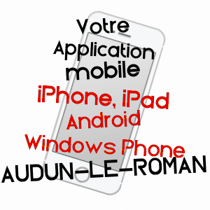 application mobile à AUDUN-LE-ROMAN / MEURTHE-ET-MOSELLE