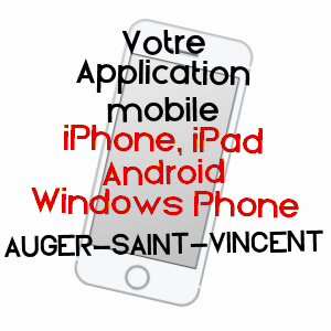 application mobile à AUGER-SAINT-VINCENT / OISE
