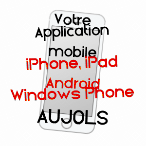 application mobile à AUJOLS / LOT