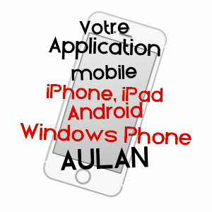 application mobile à AULAN / DRôME