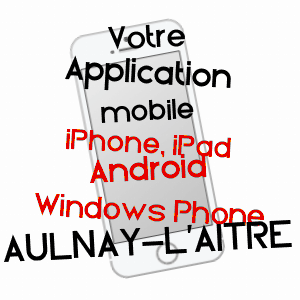 application mobile à AULNAY-L'AîTRE / MARNE