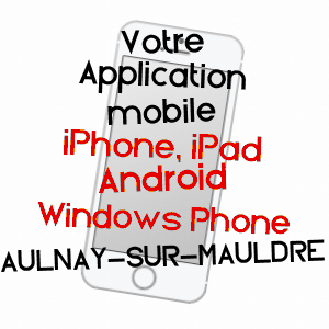 application mobile à AULNAY-SUR-MAULDRE / YVELINES