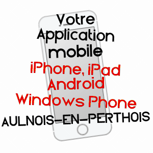 application mobile à AULNOIS-EN-PERTHOIS / MEUSE