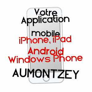 application mobile à AUMONTZEY / VOSGES