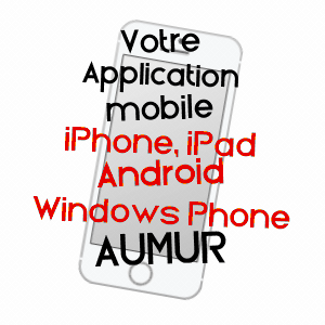 application mobile à AUMUR / JURA