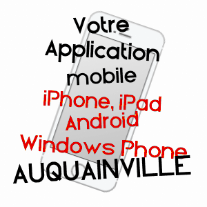 application mobile à AUQUAINVILLE / CALVADOS