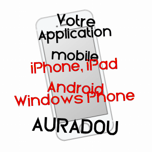 application mobile à AURADOU / LOT-ET-GARONNE