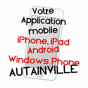 application mobile à AUTAINVILLE / LOIR-ET-CHER