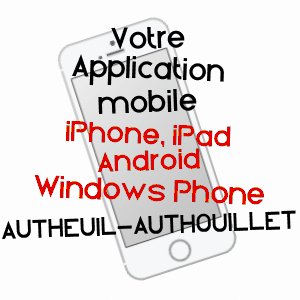 application mobile à AUTHEUIL-AUTHOUILLET / EURE