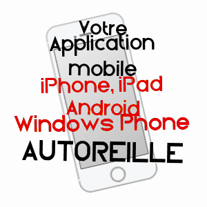 application mobile à AUTOREILLE / HAUTE-SAôNE