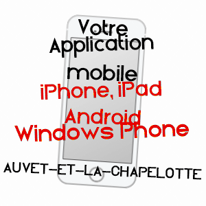 application mobile à AUVET-ET-LA-CHAPELOTTE / HAUTE-SAôNE