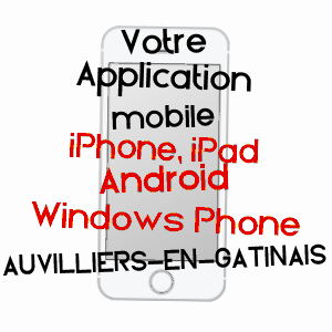 application mobile à AUVILLIERS-EN-GâTINAIS / LOIRET