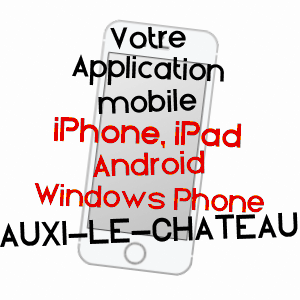 application mobile à AUXI-LE-CHâTEAU / PAS-DE-CALAIS