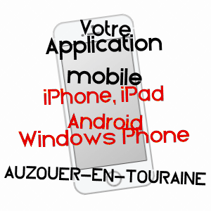 application mobile à AUZOUER-EN-TOURAINE / INDRE-ET-LOIRE