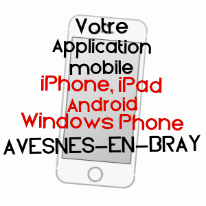 application mobile à AVESNES-EN-BRAY / SEINE-MARITIME