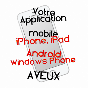 application mobile à AVEUX / HAUTES-PYRéNéES