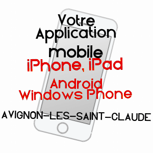 application mobile à AVIGNON-LèS-SAINT-CLAUDE / JURA