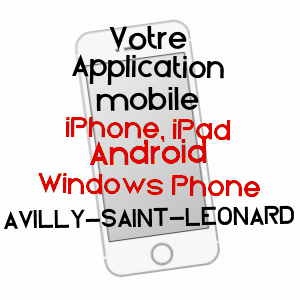 application mobile à AVILLY-SAINT-LéONARD / OISE
